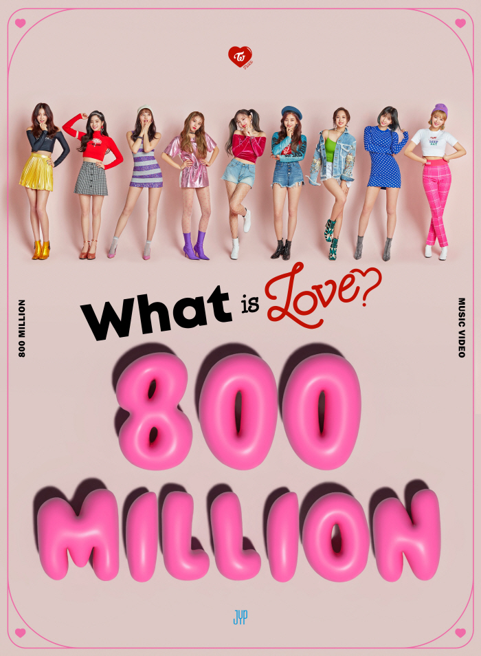 TWICE's 'What is Love?' Music Video Hits 800 Million Views on YouTube