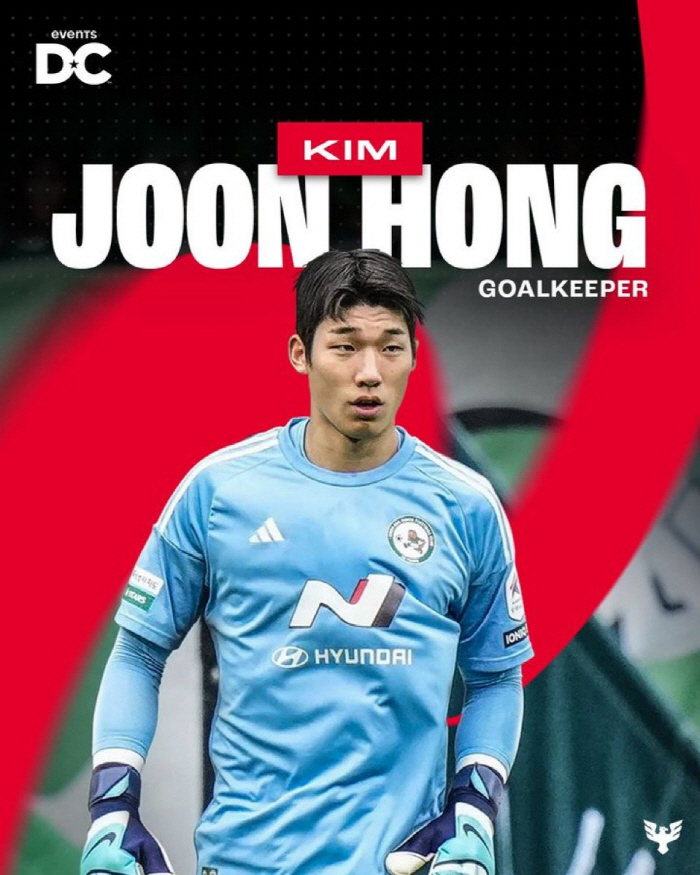  Next-generation special GK Kim Joon-hong, the goalkeeper we were looking for for for 31 years of contract period to DC United